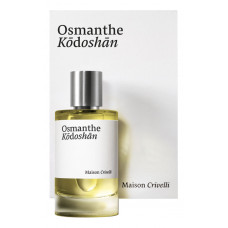 Maison Crivelli Osmanthe Kodoshan